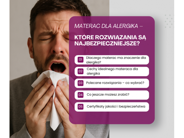 Materac dla alergika - które rozwiązania są najbezpieczniejsze?